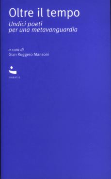 Oltre il Tempo. Undici poeti per una metavanguardia.